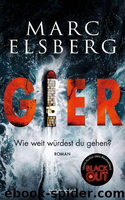 GIER Wie weit würdest du gehen by Elsberg Marc