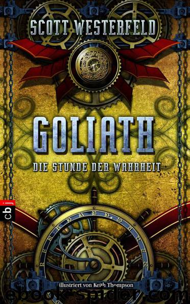 GOLIATH - Die Stunde der Wahrheit by Westerfeld S