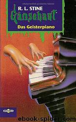 Gaensehaut 52 - Geisterpiano by Stine R.L