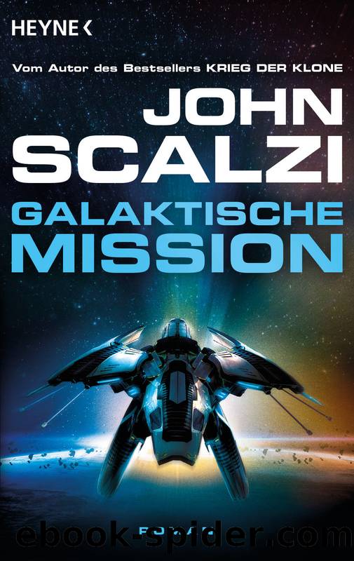 Galaktische Mission by Scalzi John