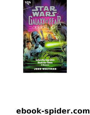 Galaxy of Fear 1 - Lebendig begraben by John Whitman