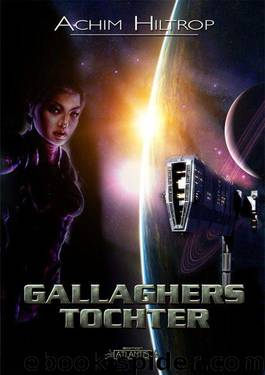 Gallaghers Tochter (German Edition) by Hiltrop Achim