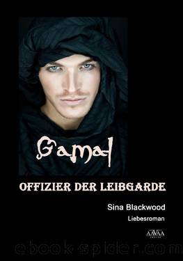 Gamal - Offizier der Leibgarde by Sina Blackwood