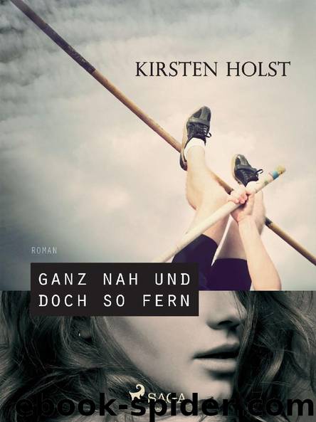 Ganz nah und doch so fern by Kirsten Holst