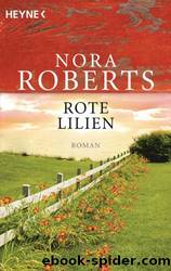 Garten Eden Trilogie Bd. 3 - Rote Lilien by Nora Roberts