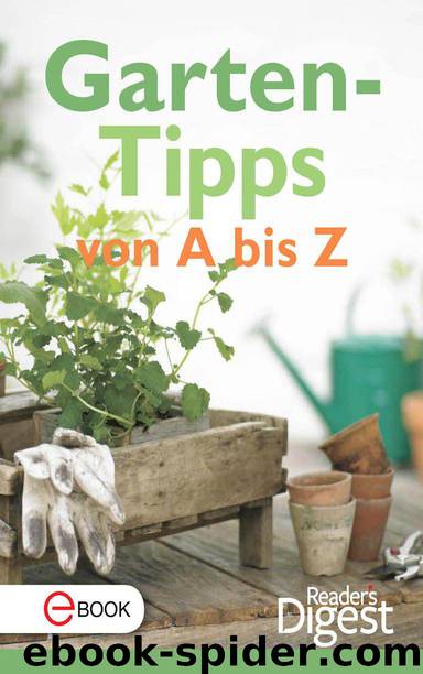 Gartentipps von A-Z (German Edition) by Reader's Digest