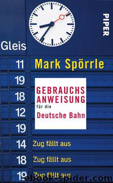 Gebrauchsanweisung für die Deutsche Bahn by Mark Spörrle