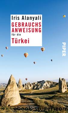 Gebrauchsanweisung für die Türkei by Alanyali Iris