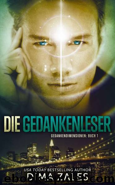 Gedankendimensionen 01 - Die Gedankenleser - The Thought Readers by Zales Dima & Dima