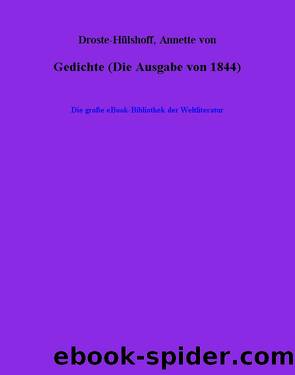 Gedichte (Die Ausgabe von 1844) by Annette von Droste-Hülshoff