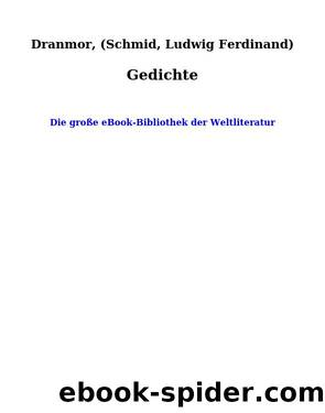 Gedichte by Dranmor (Schmid Ludwig Ferdinand)