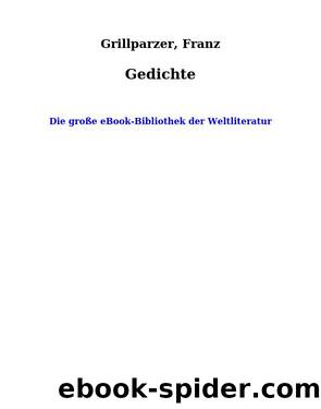 Gedichte by Franz Grillparzer