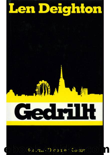 Gedrillt by Len Deighton