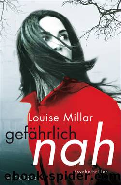 Gefährlich nah by Louise Millar