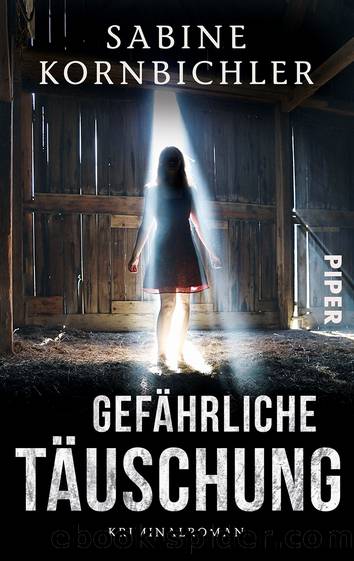 Gefährliche Täuschung by Kornbichler Sabine