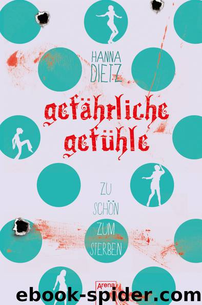 Gefaehrliche Gefuehle by Hanna Dietz