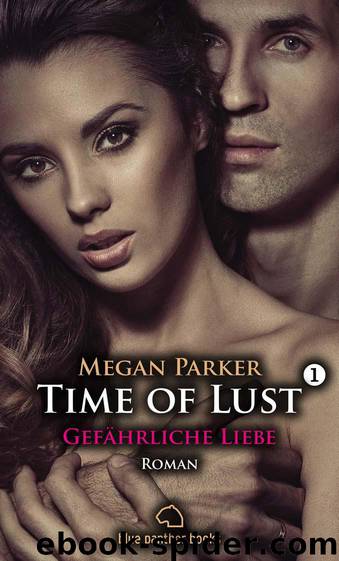 Gefaehrliche Liebe by Megan Parker