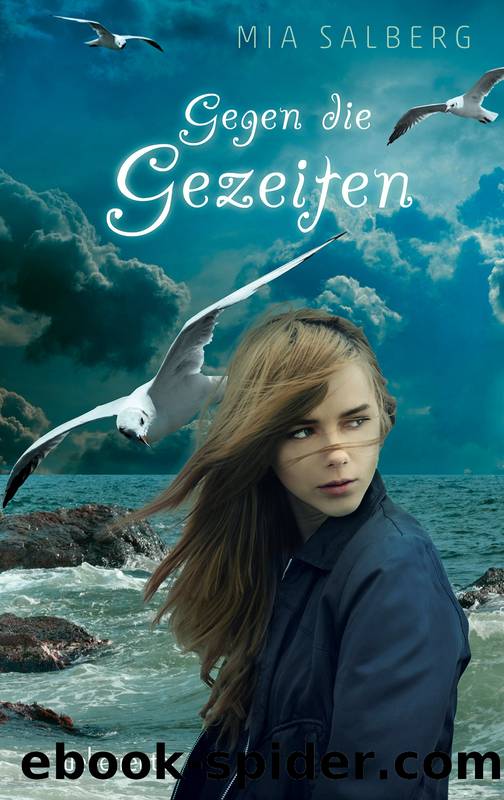 Gegen die Gezeiten by Mia Salberg