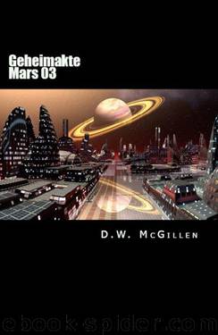 Geheimakte Mars 03 (German Edition) by McGillen D. W