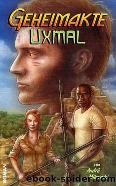 Geheimakte Uxmal: Thriller (German Edition) by André Milewski