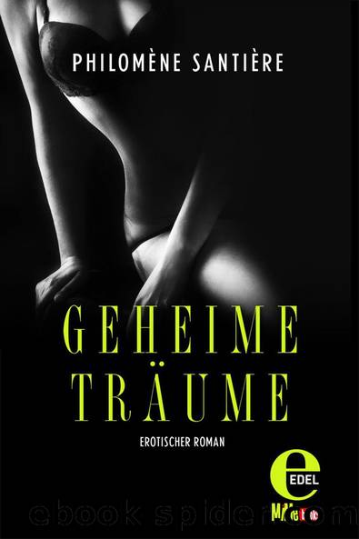 Geheime Traeume by Philomène Santière