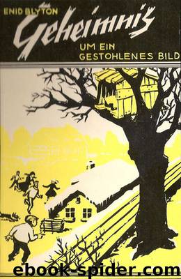 Geheimnis um ein gestohlenes Bild by Blyton Enid