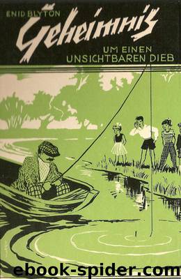 Geheimnis um einen unsichtbaren Dieb by Blyton Enid