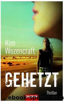 Gehetzt by Kim Wozencraft