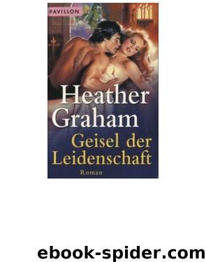 Geisel der Leidenschaft by Heather Graham