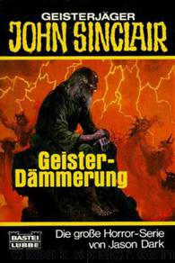 Geister-Dämmerung by Jason Dark