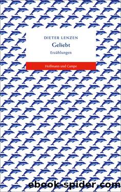 Geliebt. Erzählungen by Dieter Lenzen