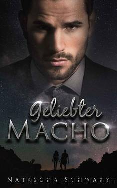 Geliebter Macho (German Edition) by Natascha Schwarz