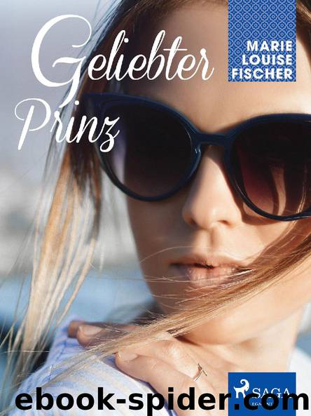 Geliebter Prinz by Marie Louise Fischer