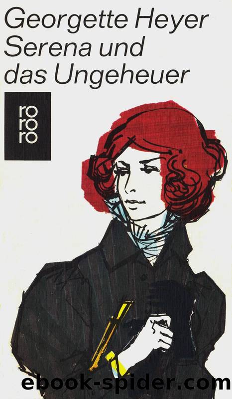 Georgette Heyer by Serena und das Ungeheuer