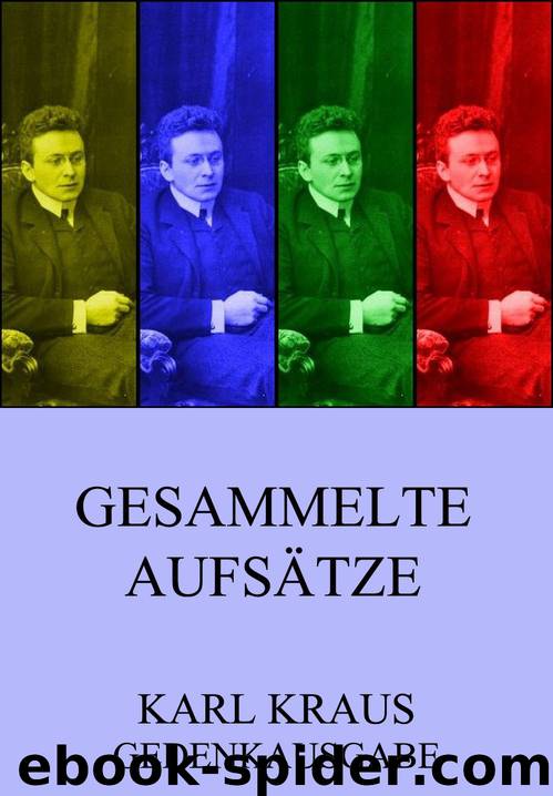 Gesammelte Aufsätze by Karl Kraus