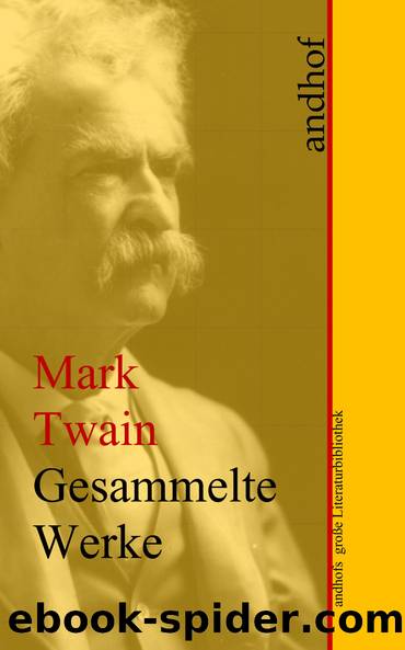 Gesammelte Werke - Mark Twain by Mark Twain