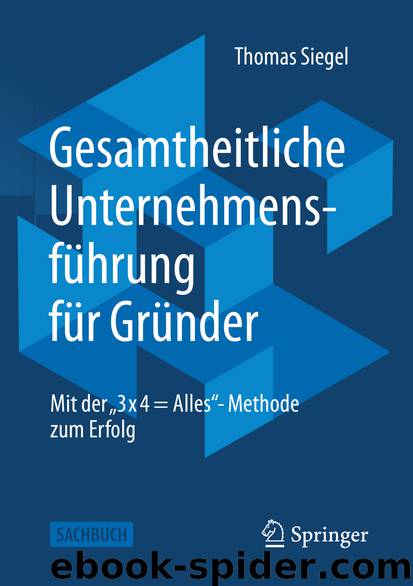 Gesamtheitliche Unternehmensführung für Gründer by Thomas Siegel