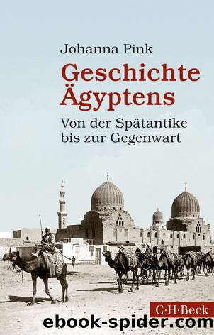 Geschichte Ägyptens: Von der Spätantike bis zur Gegenwart (B00NPEPVB6) by Johanna Pink