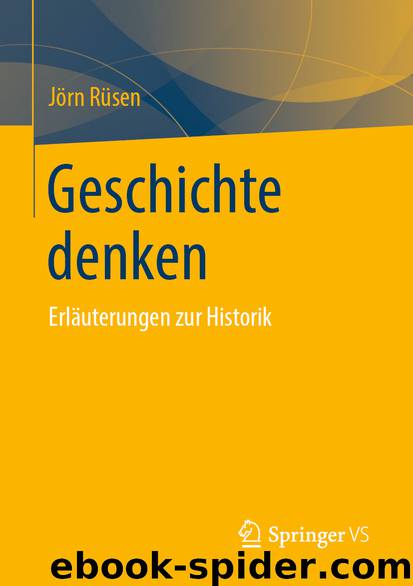 Geschichte denken by Jörn Rüsen