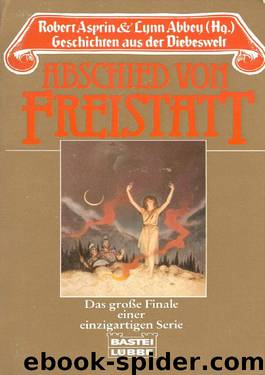 Geschichten Aus Der Diebeswelt: Abschied von Freistatt by Asprin Robert Lynn & Abbey Lynn