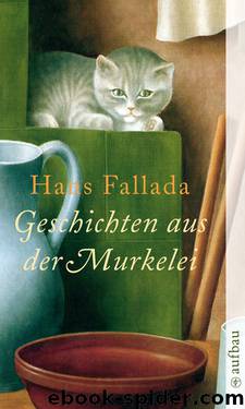 Geschichten aus der Murkele by Hans Fallada