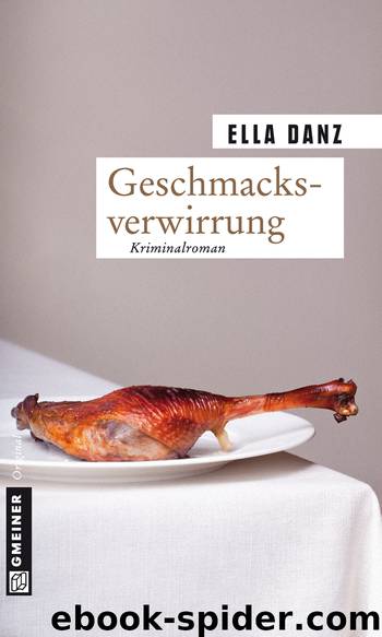 Geschmacksverwirrung - Angermüllers siebter Fall by Gmeiner-Verlag