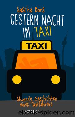 Gestern Nacht im Taxi by Bors Sascha