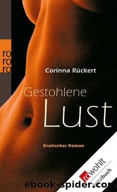 Gestohlene Lust (German Edition) by Corinna Rückert