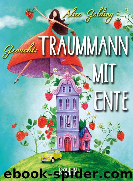 Gesucht - Traummann mit Ente by Alice Golding