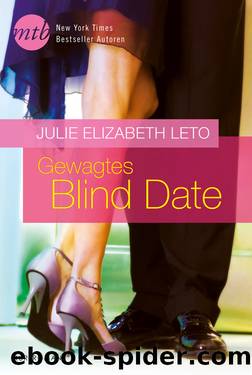 Gewagtes Blind Date by Julie Elizabeth Leto