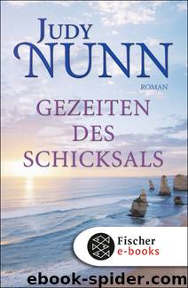 Gezeiten des Schicksals. Roman by Judy Nunn