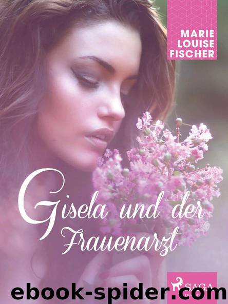 Gisela und der Frauenarzt by Marie Louise Fischer