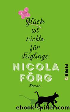 Glück ist nichts für Feiglinge by Förg Nicola