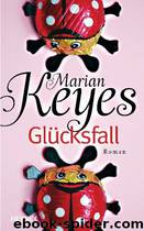 Glücksfall by Keyes Marian